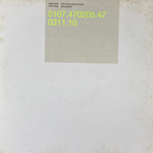 Deep Dish With Everything But The Girl - The Future Of The Future (Stay Gold) | Deconstruction (future 3) - main