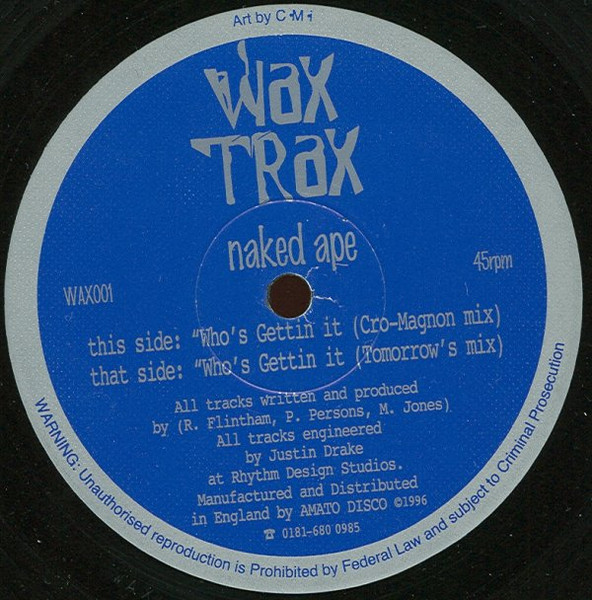 Naked Ape - Who's Gettin It | Wax Trax (WAX001) - main