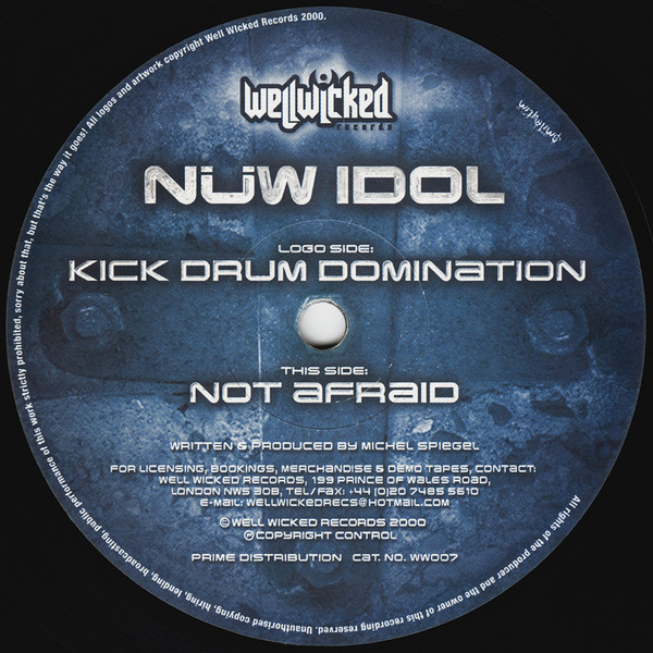 Nüw Idol - Kick Drum Domination / Not Afraid | WellWicked (WW007)