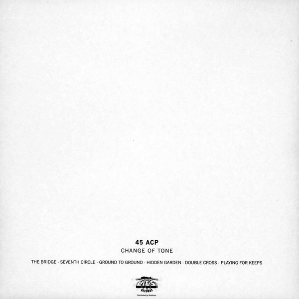 45 ACP - Change Of Tone | L.I.E.S. Records (LIES061) 45 ACP - Change Of Tone | L.I.E.S. Records (LIES061)