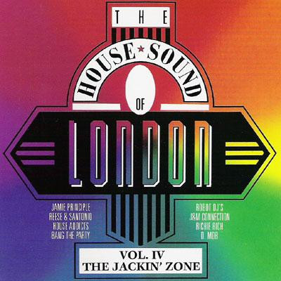Various - The House Sound Of London - Vol. IV - "The Jackin' Zone" | FFRR (828 107-1)