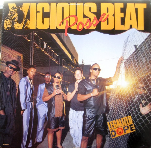 Vicious Beat Posse - Legalized Dope | MCA Records (MCA-6353) - main