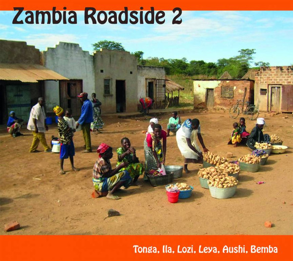 Various - Zambia Roadside 2: Tonga, Ila, Lozi, Leya, Aushi, Bemba | SWP Records (SWP 041CD)