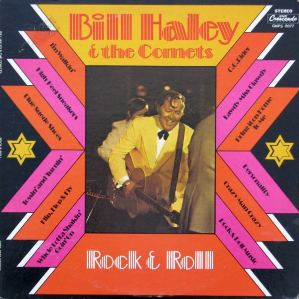 Bill Haley And His Comets - Rock And Roll | GNP Crescendo (GNPS 2077) Bill Haley And His Comets - Rock And Roll | GNP Crescendo (GNPS 2077)