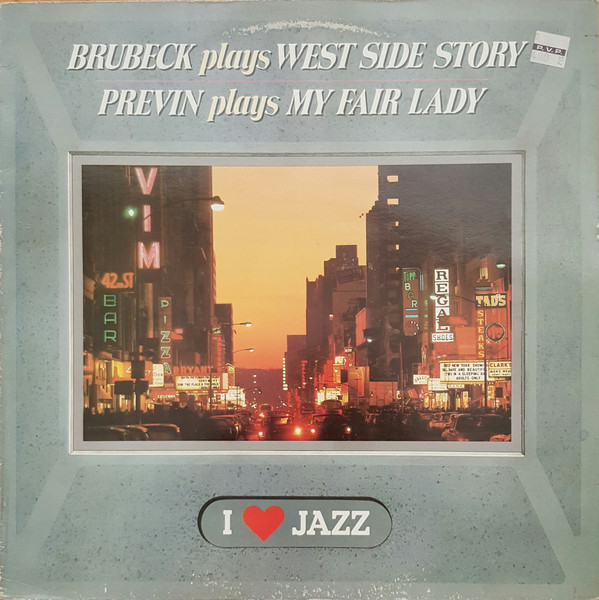 Dave Brubeck , André Previn - Brubeck Plays West Side Story / Previn Plays My Fair Lady | CBS (S 21065) - main