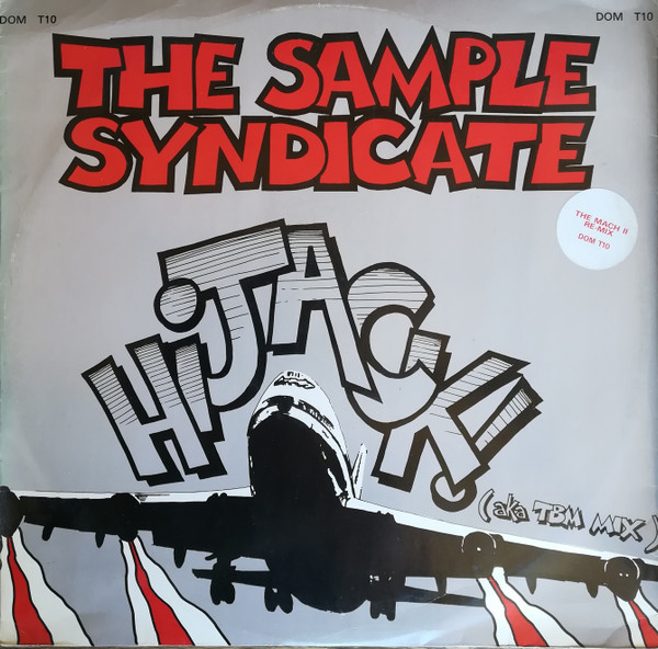 The Sample Syndicate - Hijack (Aka TBM Mix) | Domino Records UK (DOM T10)