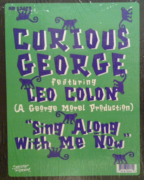 Curious George Featuring Leo Colon - Sing Along With Me Now | Strictly Rhythm (SR 12453)