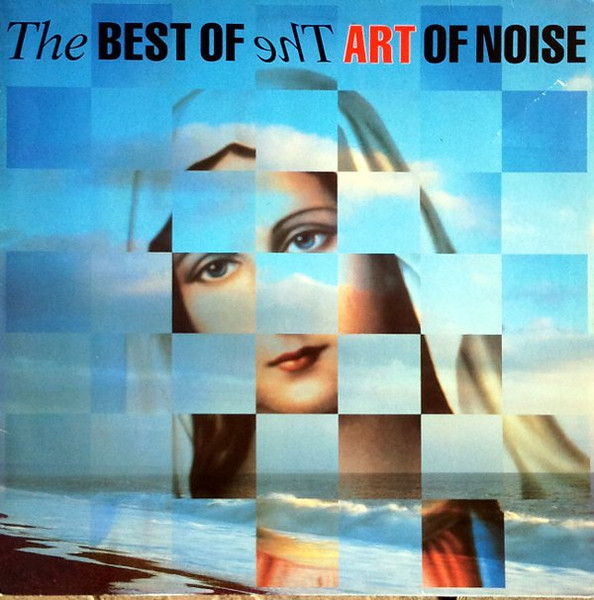 The Art Of Noise - The Best Of The Art Of Noise | China Records (837 367-1) - main