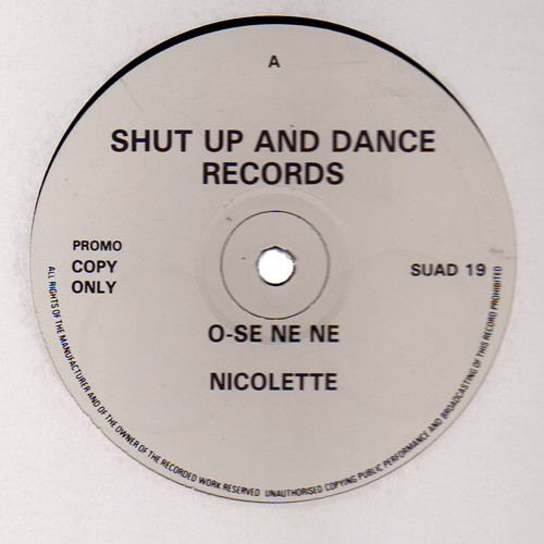 Nicolette - O-Se Ne Ne / Udi Egwu | Shut Up And Dance Records (SUAD 19)