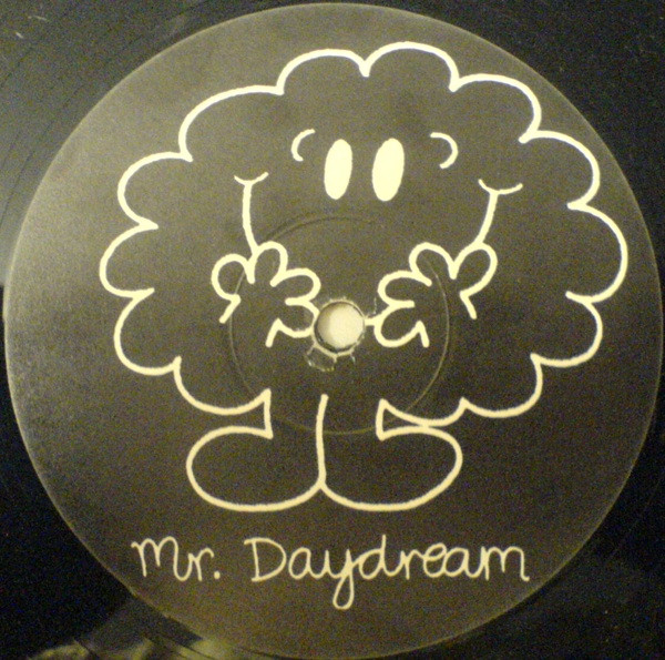 Mr Daydream - Want Ya, Feel Ya | Mr Daydream (DAY001) - 2 Mr Daydream - Want Ya, Feel Ya | Mr Daydream (DAY001) - 2