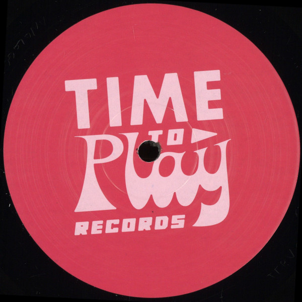 Various - Time To Play: First Step | Time To Play Records (TTPV01)