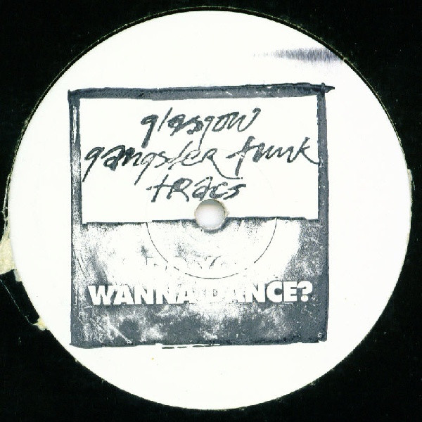 Glasgow Gangster Funk - Do You Wanna Dance? | Not On Label (Glasgow Gangster Funk Self-released) (IS OM TP 11) - main