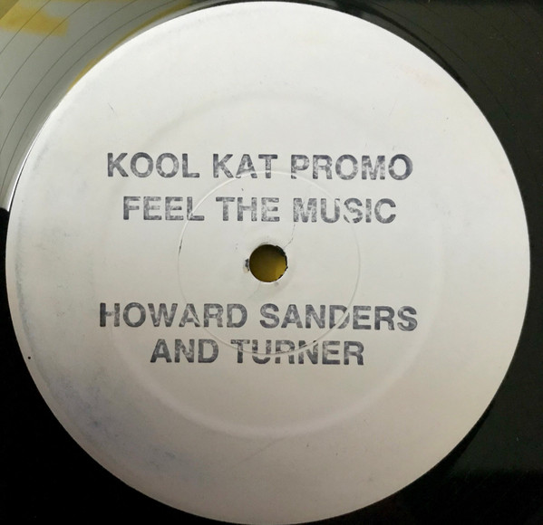 Jeffrey Howard , Romel Sanders & Lonell Turner - Feel The Music | Kool Kat (KOOLT 20) - main