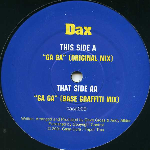 Dax - Ga Ga | Casa Dura (casa009)
