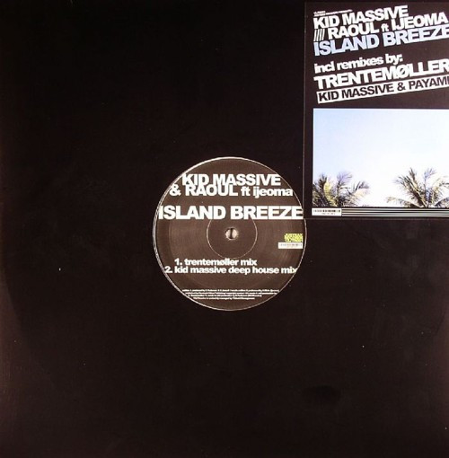 Kid Massive & Raoul Ft Ijeoma - Island Breeze | Justrax Records (12JTR001) - main Kid Massive & Raoul Ft Ijeoma - Island Breeze | Justrax Records (12JTR001) - main