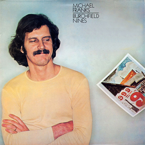Michael Franks - Burchfield Nines | Warner Bros. Records (LB 56479)