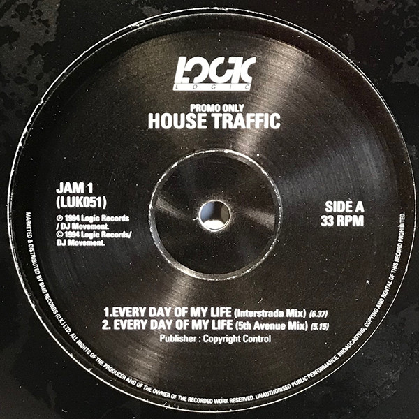 House Traffic - Every Day Of My Life | Logic Records (JAM 1) - main