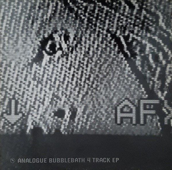 Aphex Twin - Analogue Bubblebath 4 | Rephlex (CAT 019 EP) - main