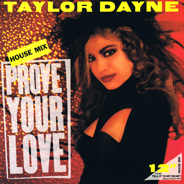 Taylor Dayne - Prove Your Love (House Mix) | Arista (609 966)
