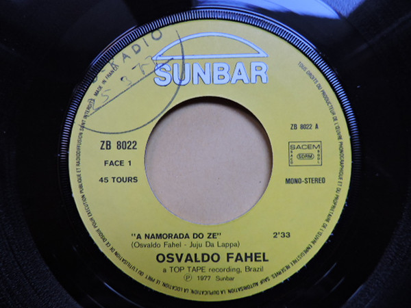 Osvaldo Fahel - A Namorada Do Zé / Pisa Na Barata | Sunbar (ZB 8022) - 4