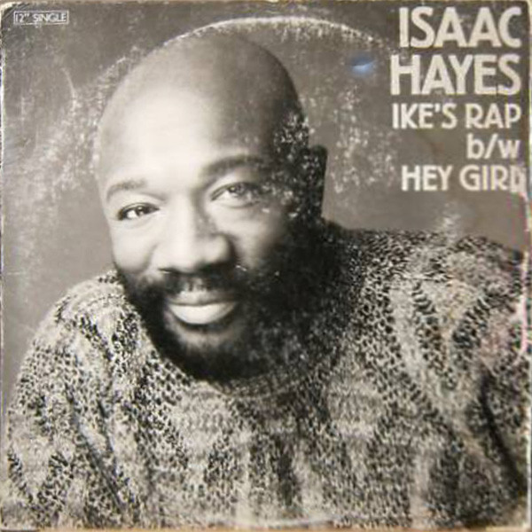 Isaac Hayes - Ike's Rap B/W Hey Girl | Columbia (44-05962) - main Isaac Hayes - Ike's Rap B/W Hey Girl | Columbia (44-05962) - main