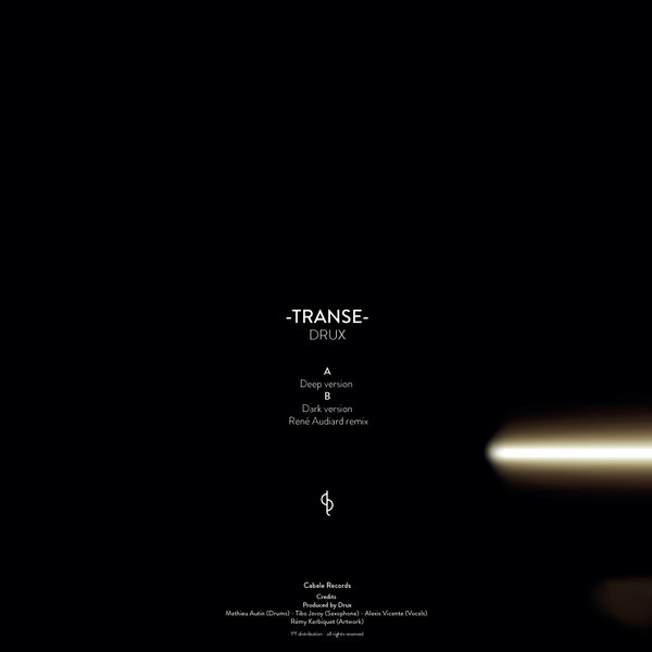 Drux , René Audiard - Transe | Cabale Records (CBL 001) - 2 Drux , René Audiard - Transe | Cabale Records (CBL 001) - 2