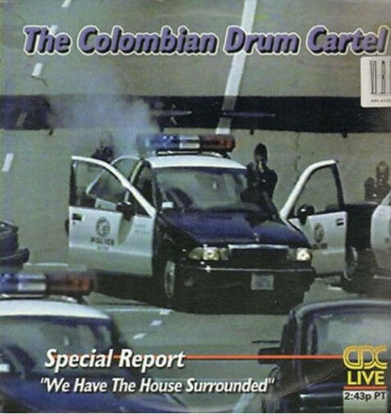 The Colombian Drum Cartel - We Have The House Surrounded | Calima Communications Inc. (CDC-1202-1)