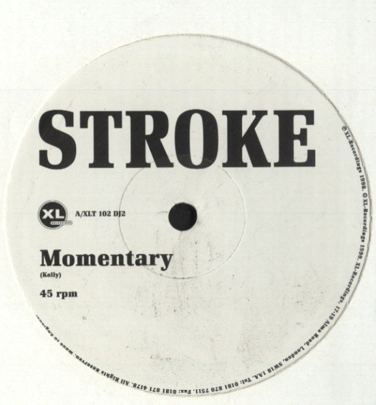 Stroke - Momentary / Temporary | XL Recordings (XLT 102 DJ2)