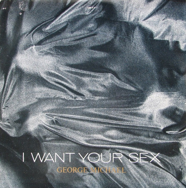 George Michael - I Want Your Sex | Epic (LUST T1)