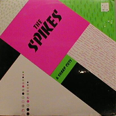 The Spikes - 6 Sharp Cuts | Victoria (VLP-151) The Spikes - 6 Sharp Cuts | Victoria (VLP-151)