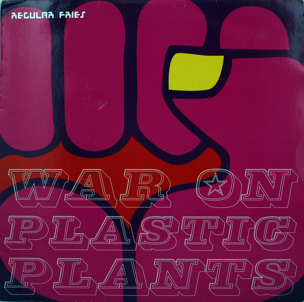 Regular Fries - War On Plastic Plants | JBO (JBO1013331)