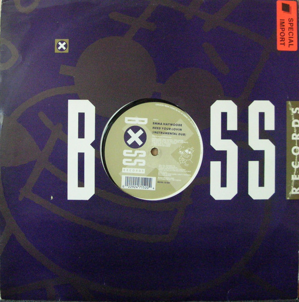 Emma Haywoode - Need Your Lovin | Boss Records (Boss 12 001)