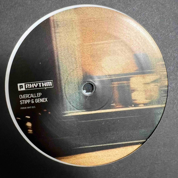 Stipp & Genex - Overcall EP | Planet Rhythm Records (PRRUKWHT015)