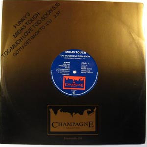 Midas Touch - Too Much Love Too Soon / Gotta Get Back To You | UK Champagne Records (FUNKY 3) - 3