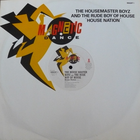 The Housemaster Boyz And The Rude Boy Of House - House Nation | Magnetic Dance (MAGDT 1)