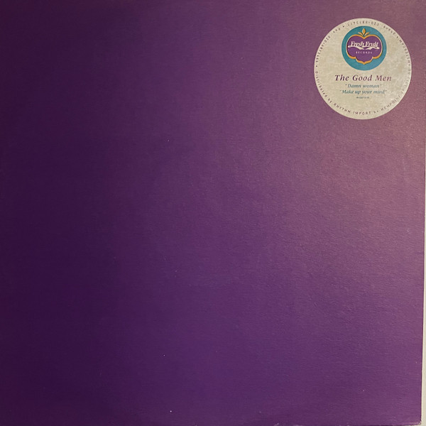 The Good Men - Damn Woman | Fresh Fruit Records (Fruit 013)
