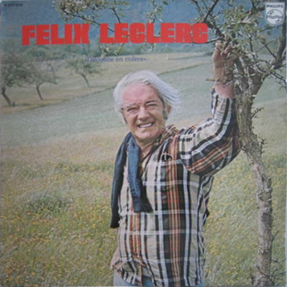 Félix Leclerc - L'alouette En Colère | Philips (6325 022)
